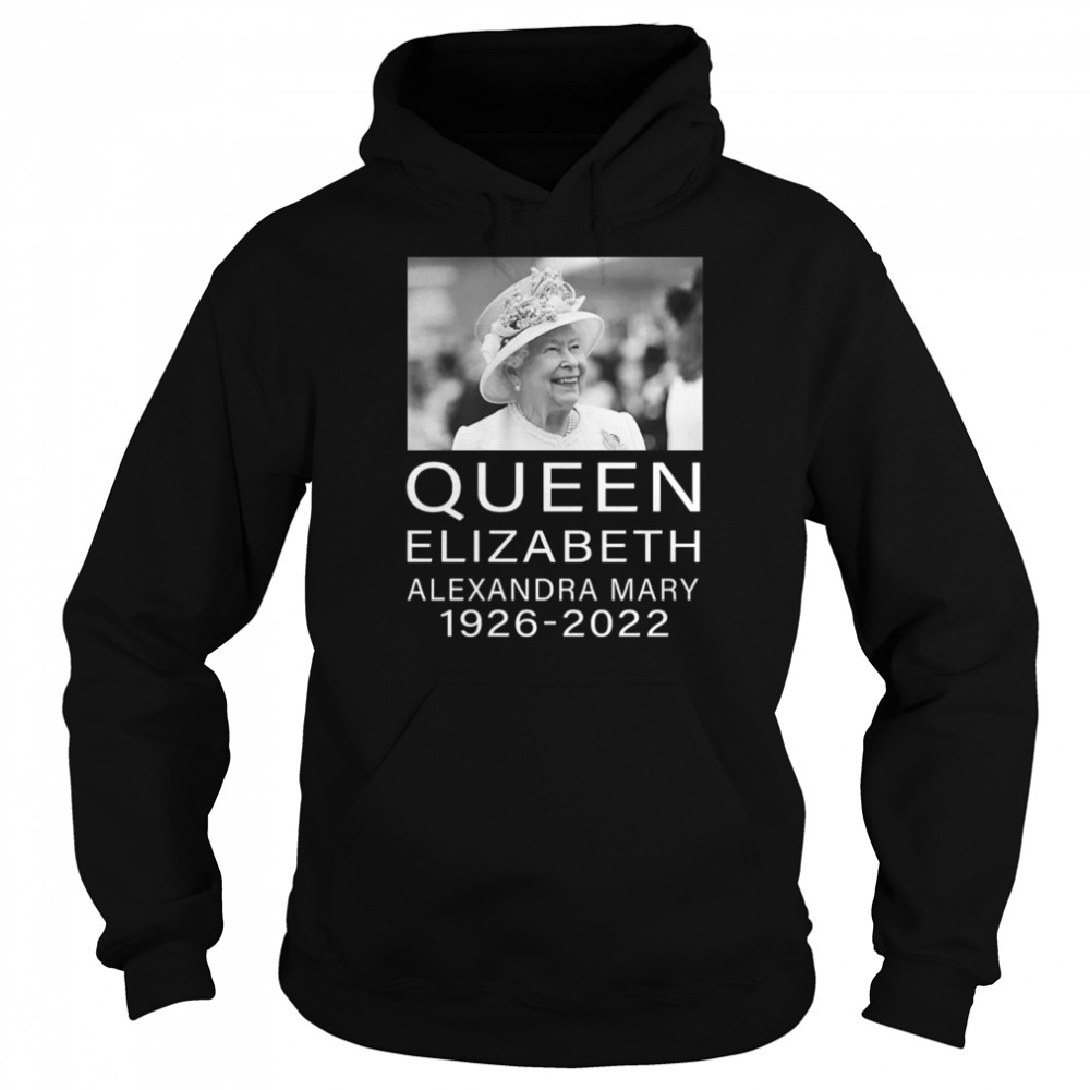 The Queen With Her Smile RIP Elizabeth Alexandra Mary 1926-2022 shirt Unisex Hoodie