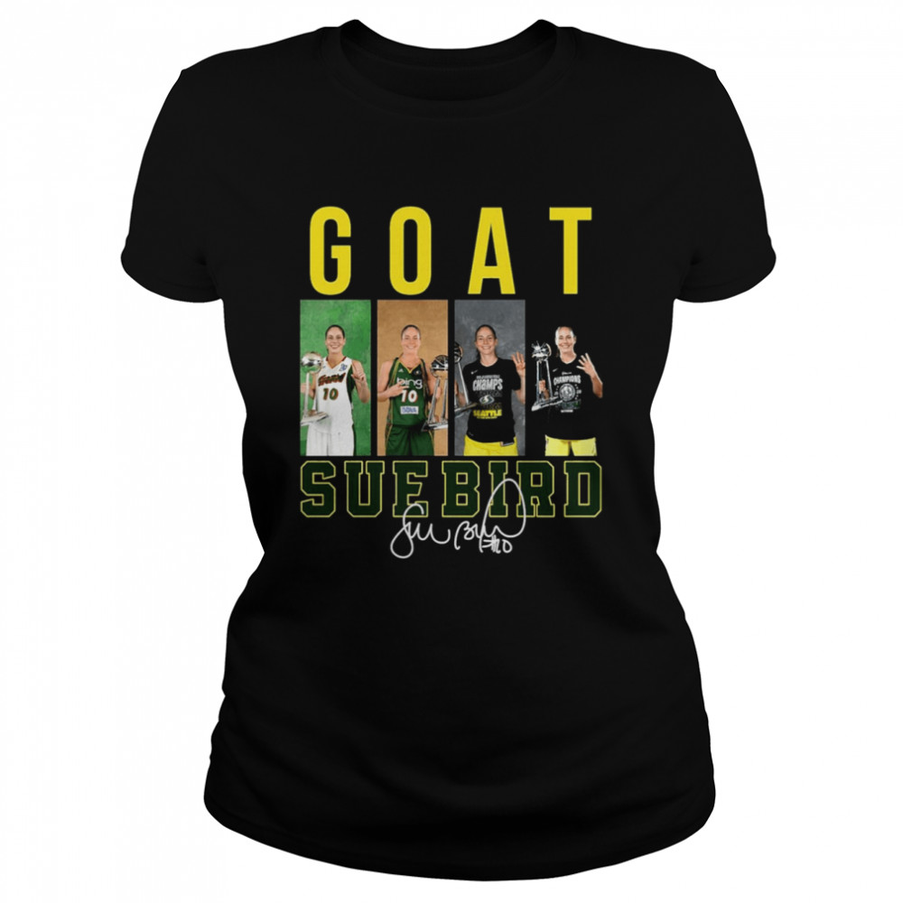 Wnba Basketball Player Sue Bird Goat Signed Shirt Classic Women'S T-Shirt