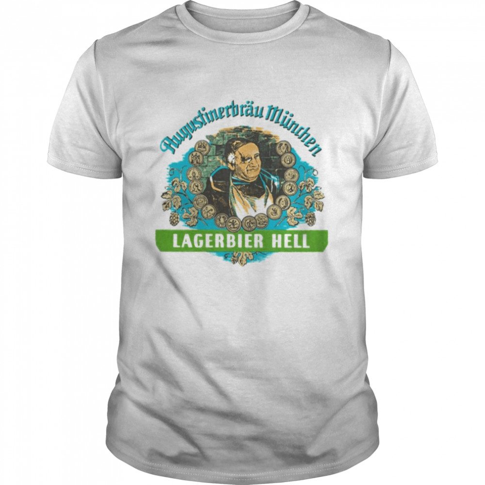 Augustiner Munich Beerlagerbier Hell German Political shirt