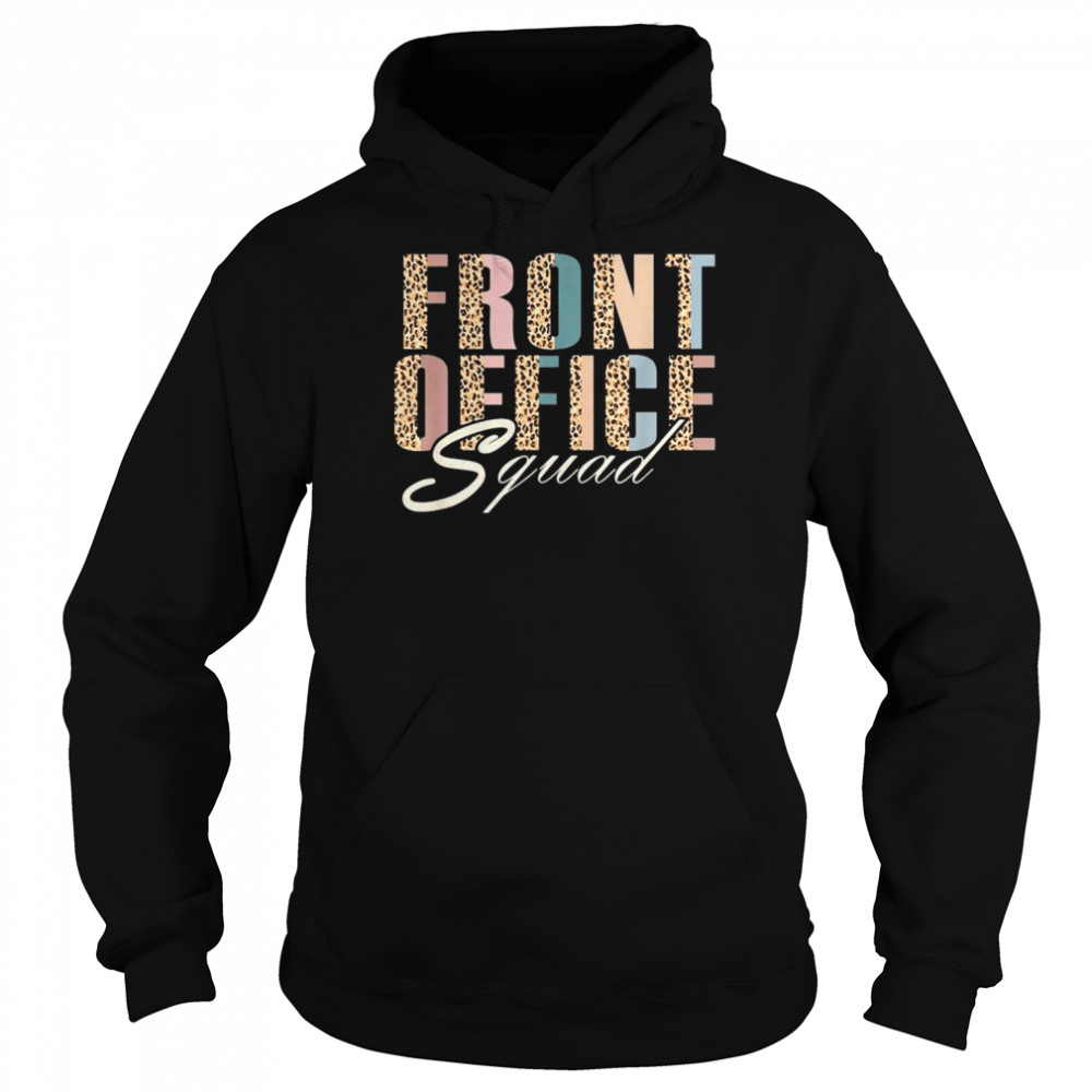 Front Office Squad Administrative Assistant School Secretary T Unisex Hoodie