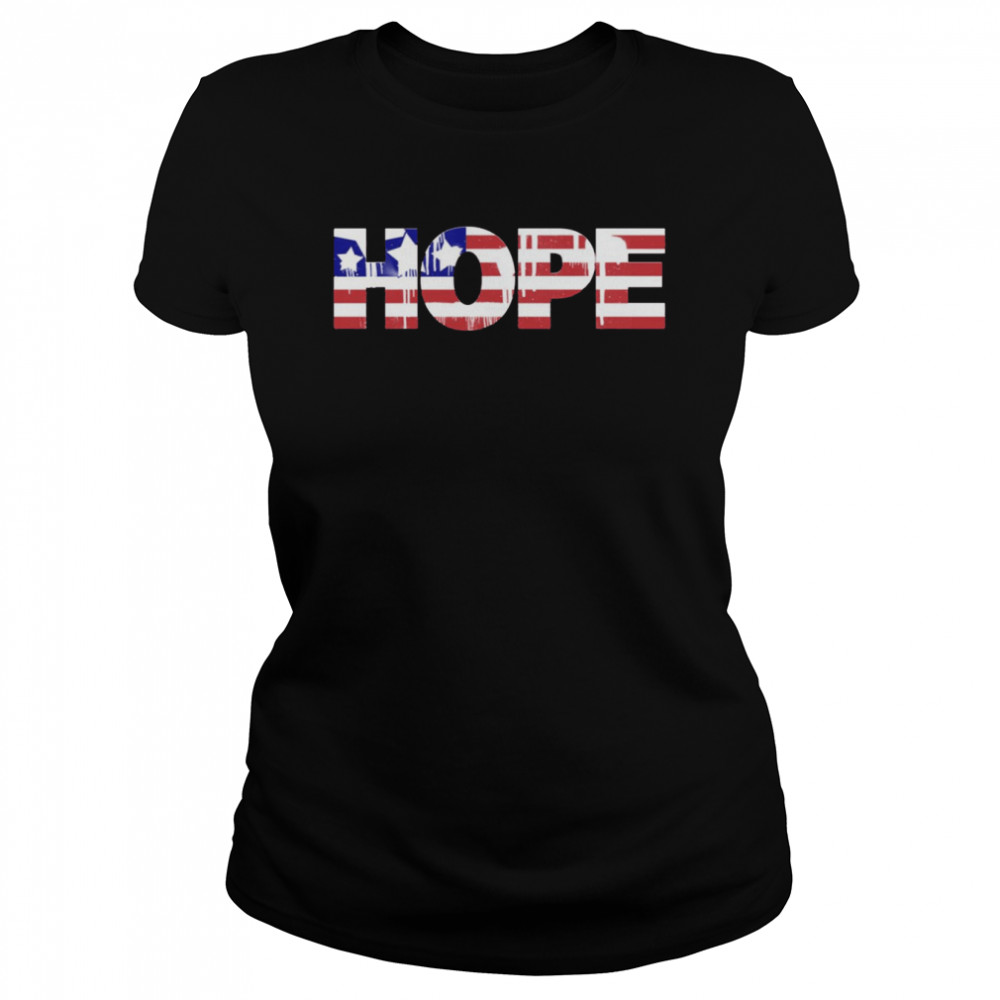 Hope American Flag Blue Merica Red White Patriotic States Funny United Shirt Classic Womens T Shirt