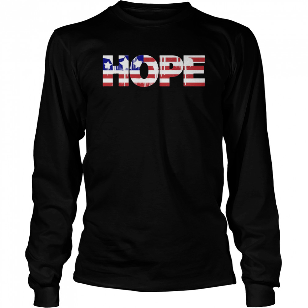 Hope American Flag Blue Merica Red White Patriotic States Funny United Shirt Long Sleeved T-Shirt