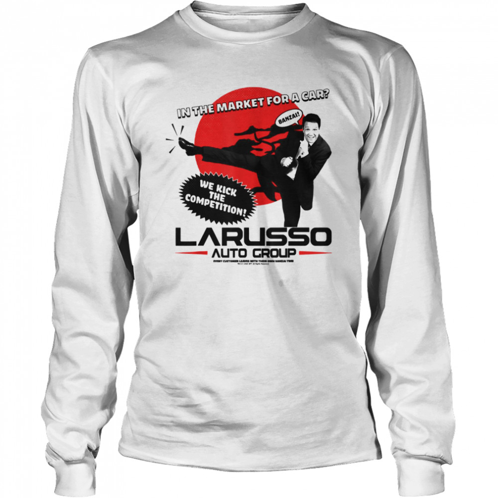 In The Market For A Car Cobra Kai La Russo Auto Group Shirt Long Sleeved T-Shirt