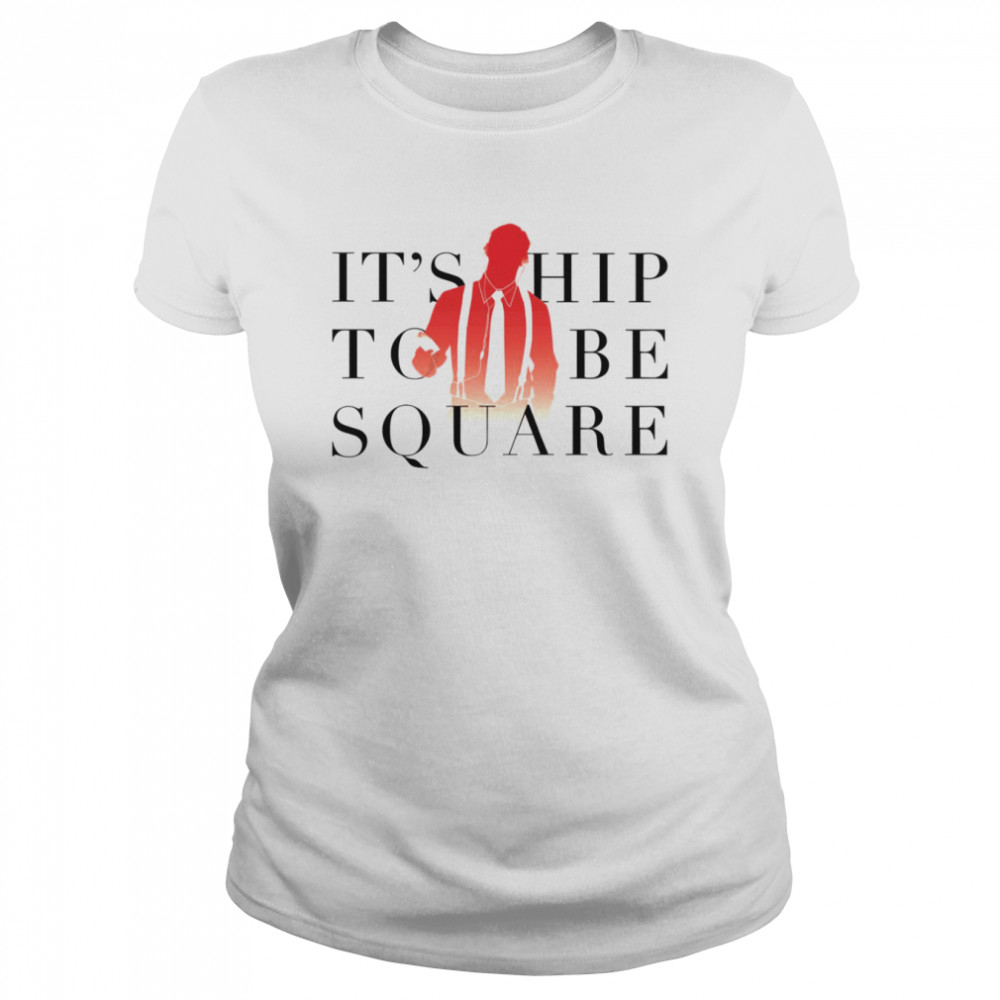 Its Hip To Be Square Song By Huey Lewis And The News Shirt Classic Womens T Shirt
