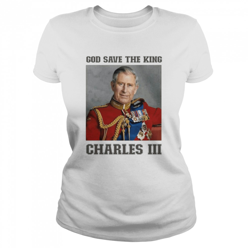 King Charles Iii Successor To The Throne After Queen Elizabeth Ii Shirt Classic Womens T Shirt