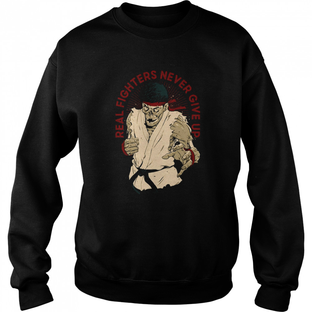 Real Fighters Never Give Up Round 99 Cobra Kai Halloween Shirt Unisex Sweatshirt