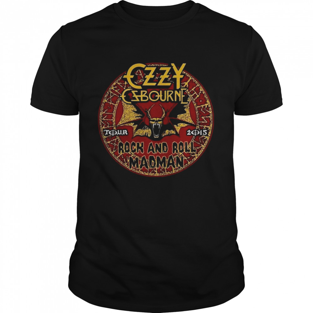 Rock And Roll Mad Man Ozzy Osbourne Tour 2015 shirt