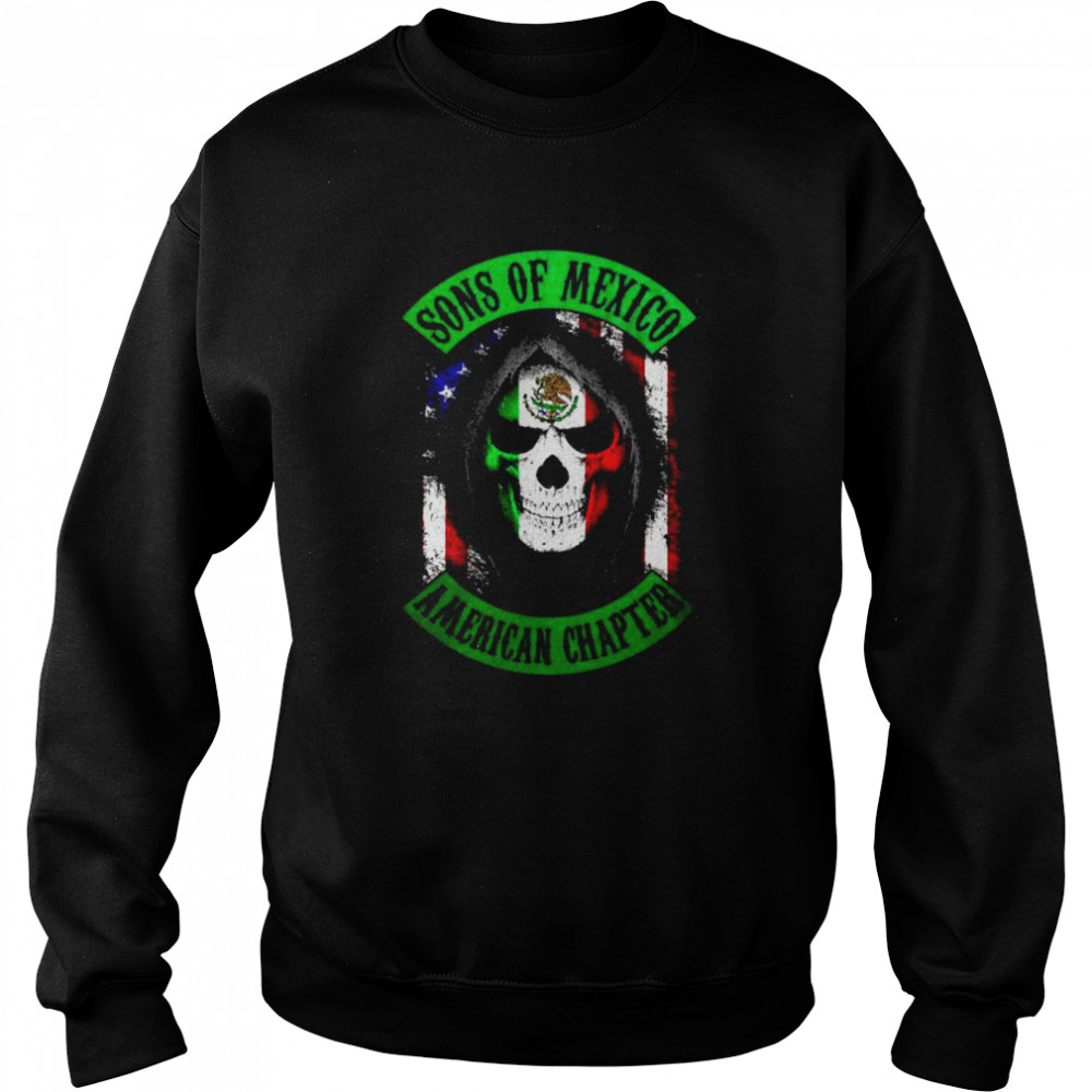 Sons Of Mexico American Chapter Shirt Unisex Sweatshirt