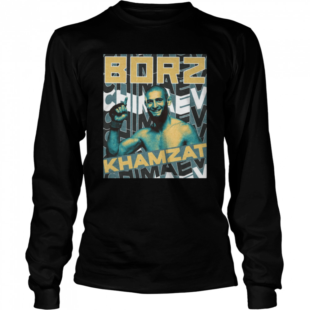 Ufc Gifts For Mma Fans Borz Khamzat Chimaev T- Long Sleeved T-Shirt