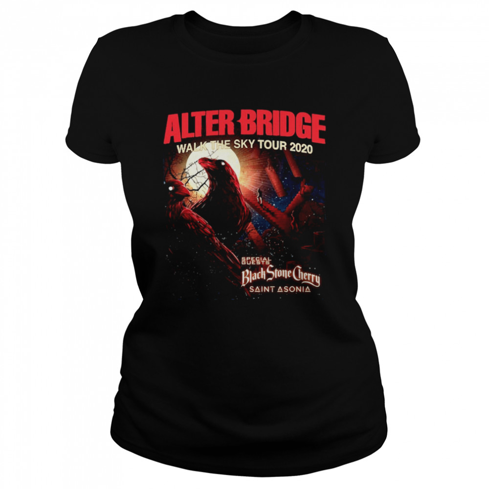 Walk The Sky Tour Alter Bridge 2020 Speacial Guests Black Stone Cherry Saint Asonia Shirt Classic Women'S T-Shirt