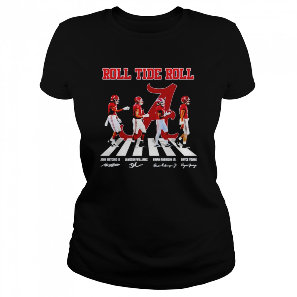 Alabama Crimson Tide Roll Tide Roll Abbey Road Signatures Shirt Classic Women'S T-Shirt