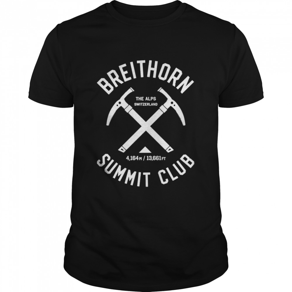 Breithorn Summit Club I Climbed Breithorn Switzerland shirt