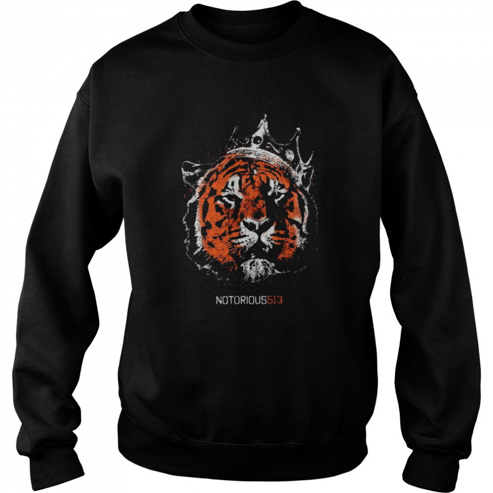 Cincinnati Bengals Notorious 513 Shirt Unisex Sweatshirt