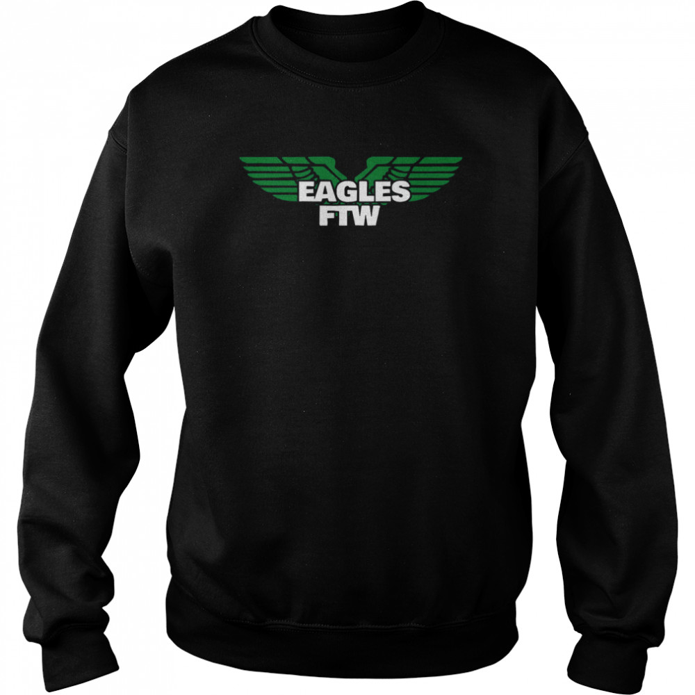 Eagle Ftw T Unisex Sweatshirt