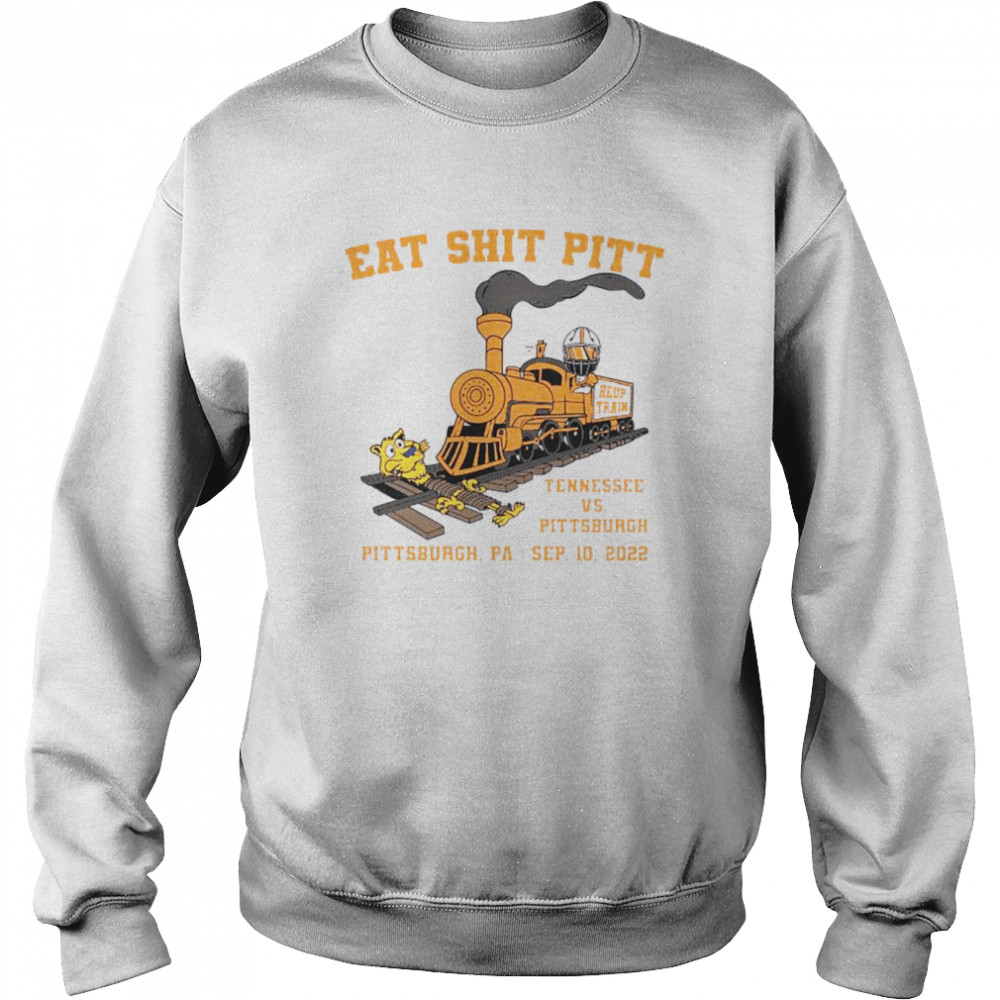Eat Shit Pitt Tennessee Vs Pittsburgh 2022 Unisex Sweatshirt
