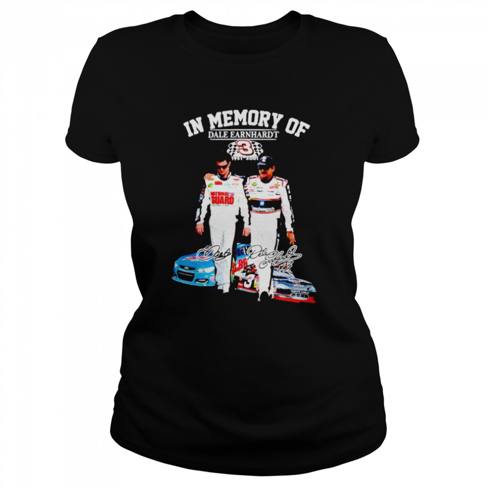 In Memory Of Dale Earnhardt 3 Signatures Shirt Classic Women'S T-Shirt