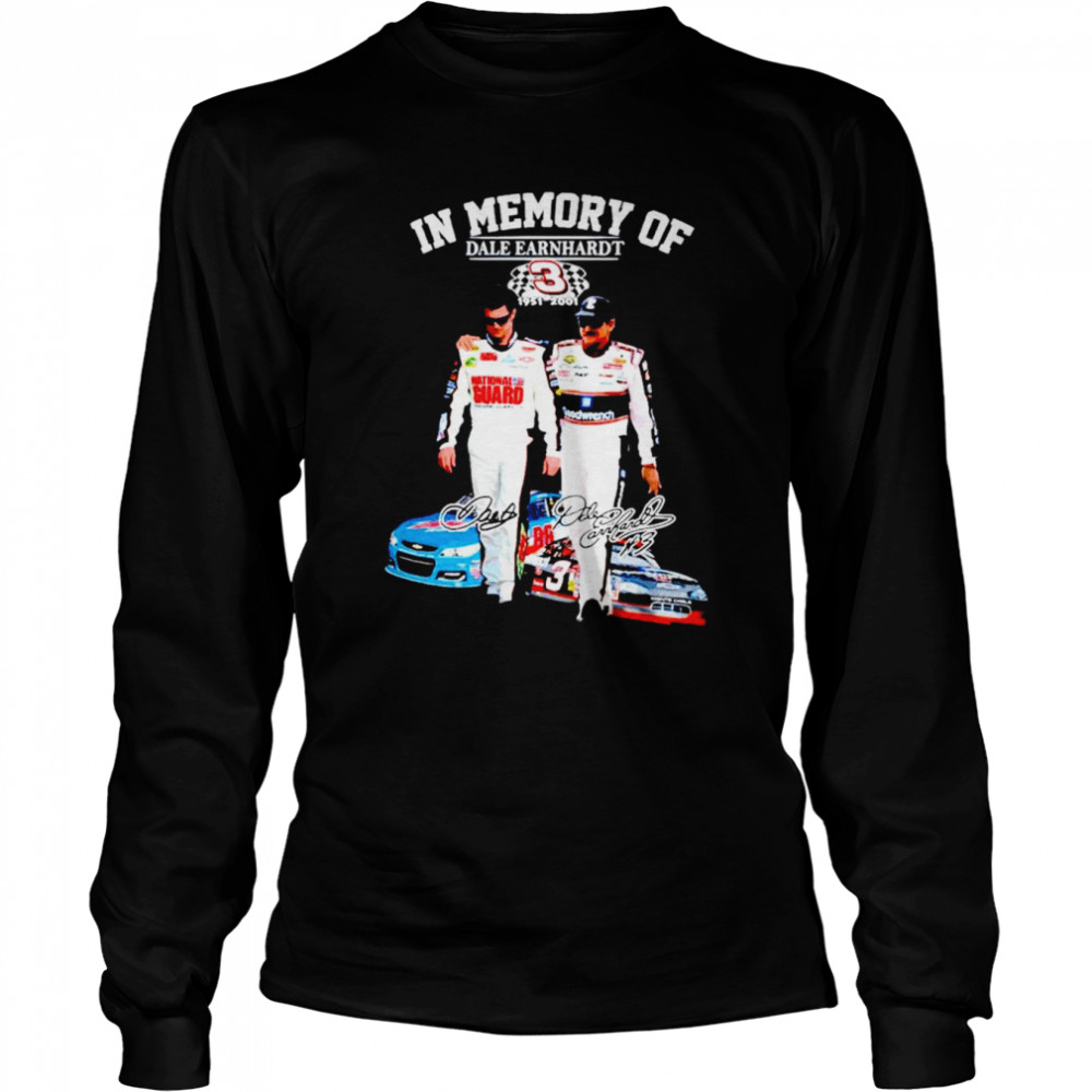In Memory Of Dale Earnhardt 3 Signatures Shirt Long Sleeved T Shirt