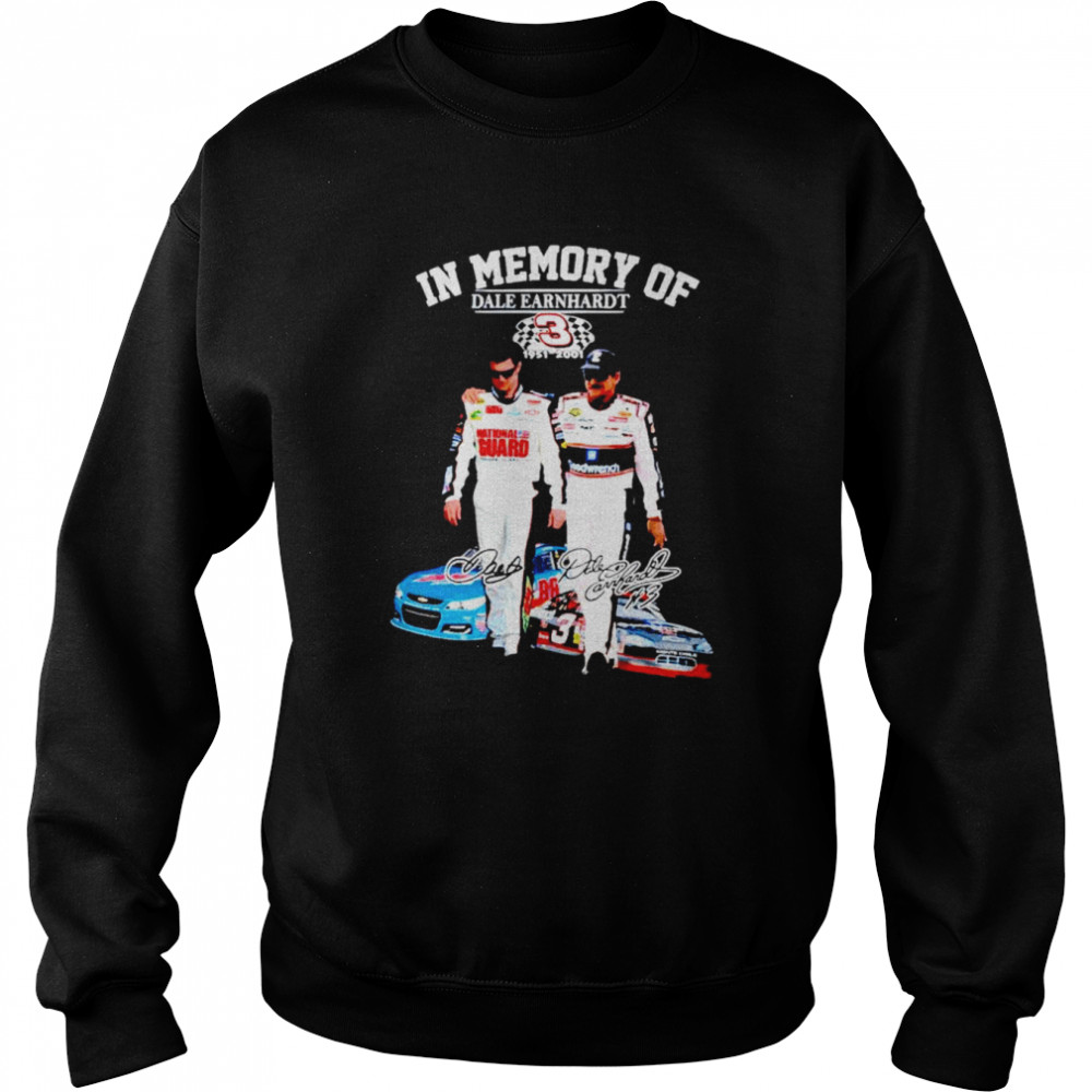 In Memory Of Dale Earnhardt 3 Signatures Shirt Unisex Sweatshirt
