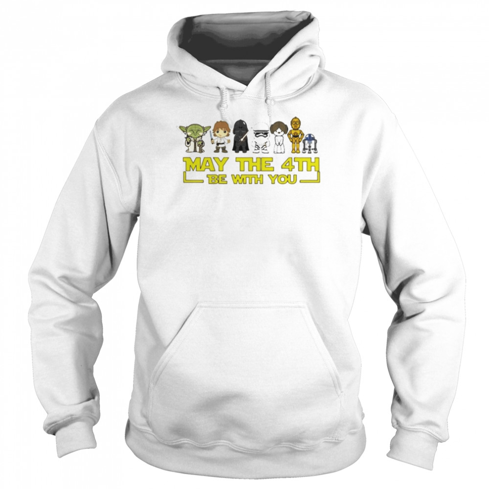May The 4Th Be With You Star War Character Shirt Unisex Hoodie