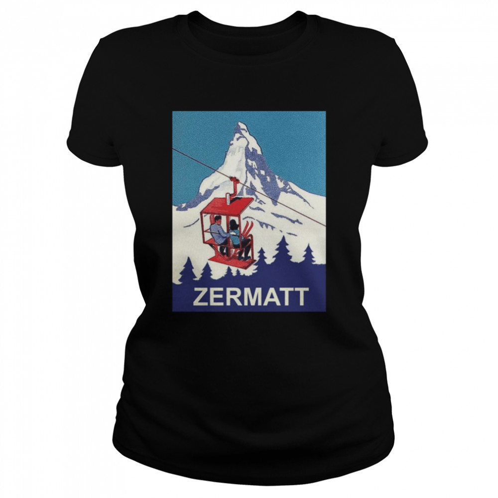Zermatt Mountain Peak Couple On A Ski Lift Switzerland Shirt Classic Women'S T-Shirt