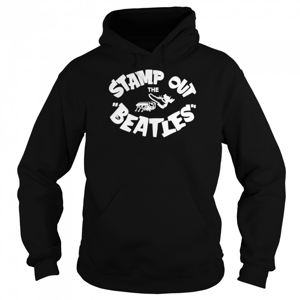Stamp Out The Beatles Shirt Unisex Hoodie