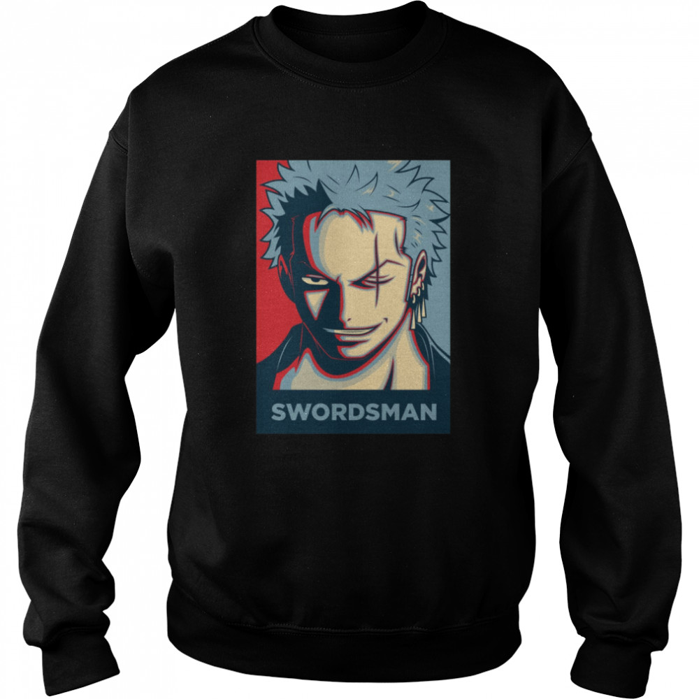 The Swordsman Zoro One Piece Anime Hope Shirt Unisex Sweatshirt