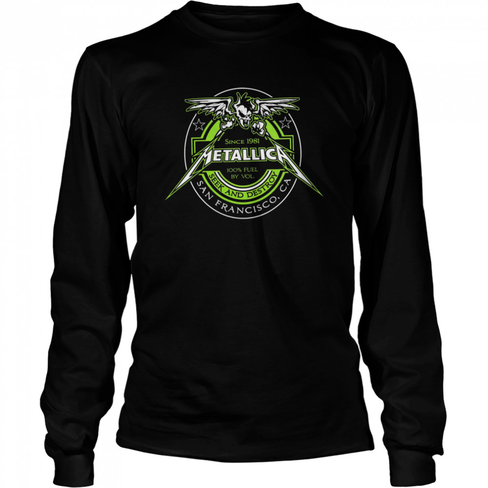 Meta Band Fuel Since 1981 Seek And Destroy Rock Shirt Long Sleeved T-Shirt