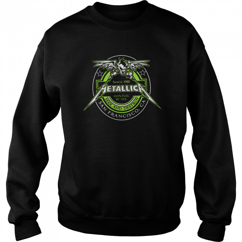 Meta Band Fuel Since 1981 Seek And Destroy Rock Shirt Unisex Sweatshirt