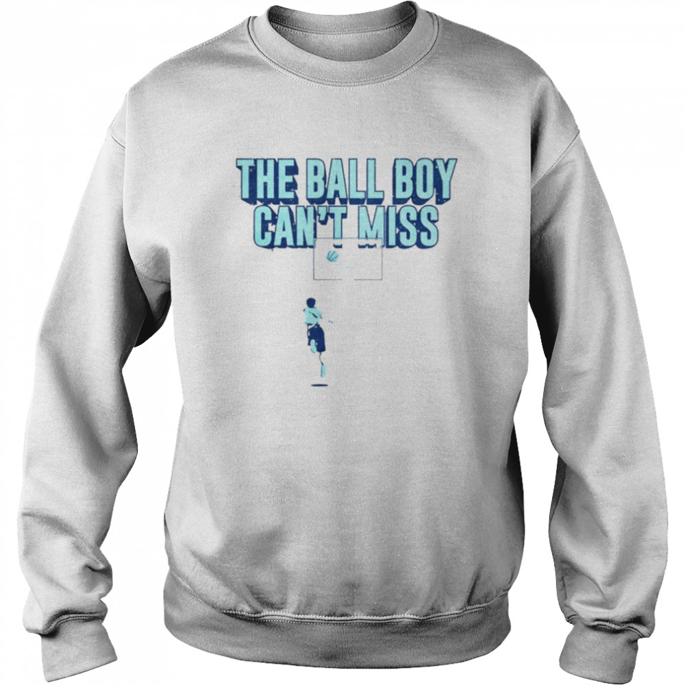 The Ball Boy Can’t Miss Shirt Unisex Sweatshirt