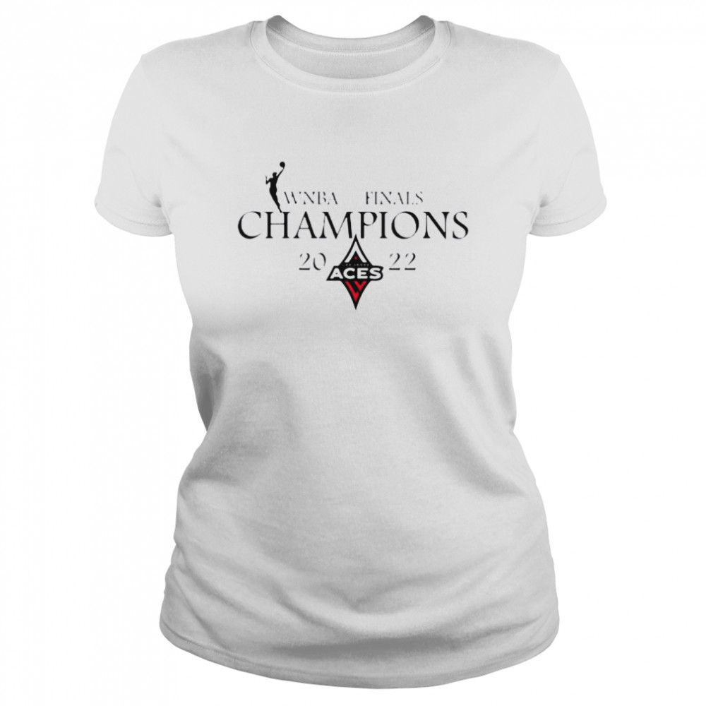 Wnba Finals Champs Las Vegas Aces Champions 2022 Shirt Classic Women'S T-Shirt
