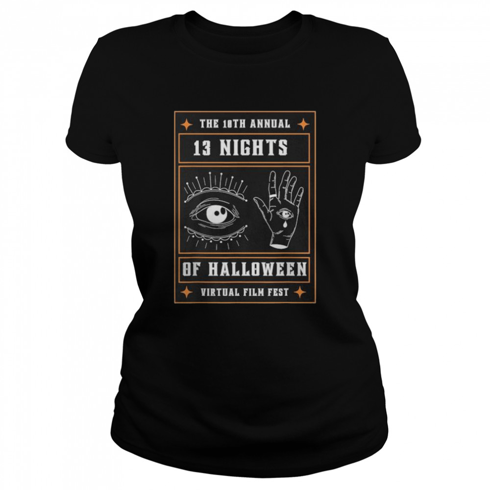 10Th Annual 13 Nights Of Halloween Virtual Film Fest Shirt Classic Womens T Shirt