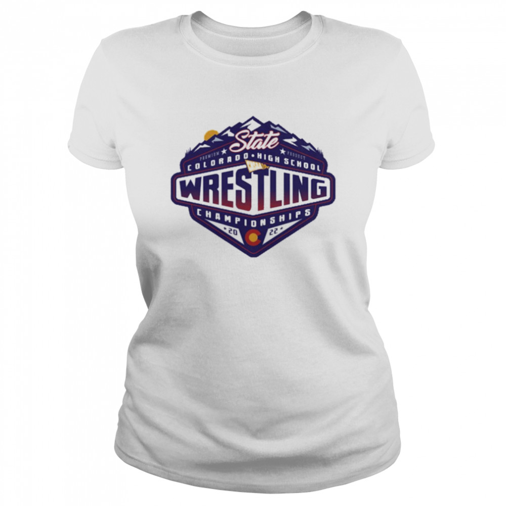 2022 Chsaa State Championship Wrestling T Classic Womens T Shirt