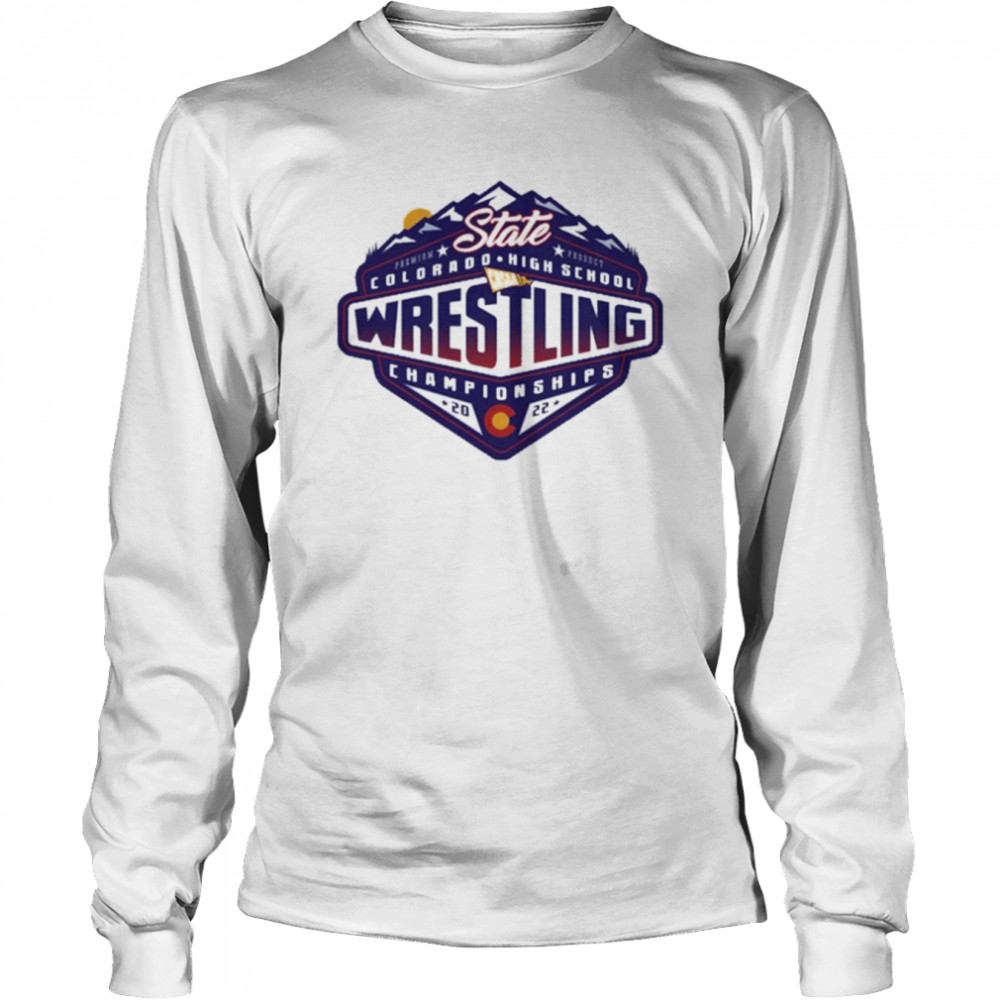 2022 Chsaa State Championship Wrestling T- Long Sleeved T-Shirt