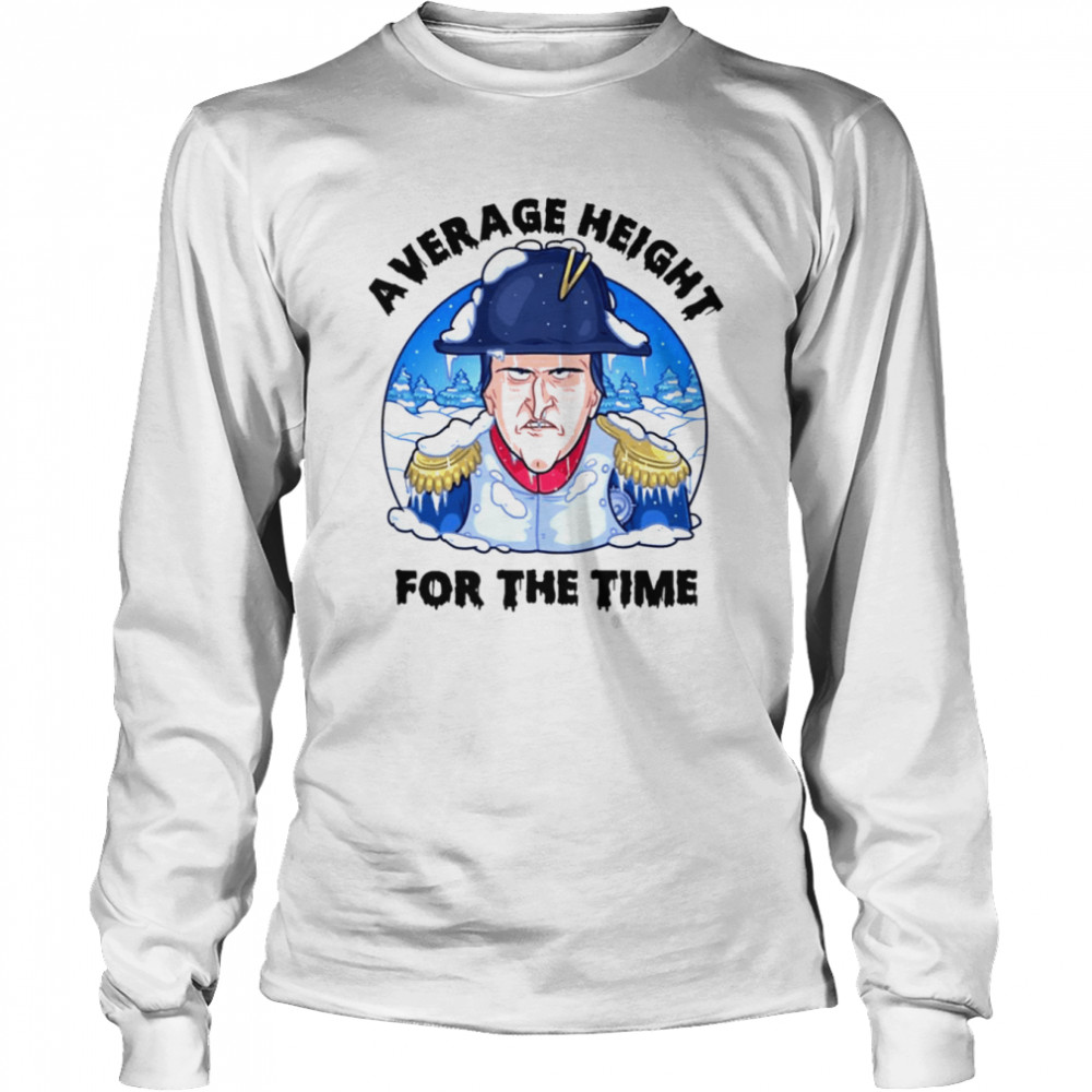 Average Height For The Time Oversimplified Shirt Long Sleeved T Shirt