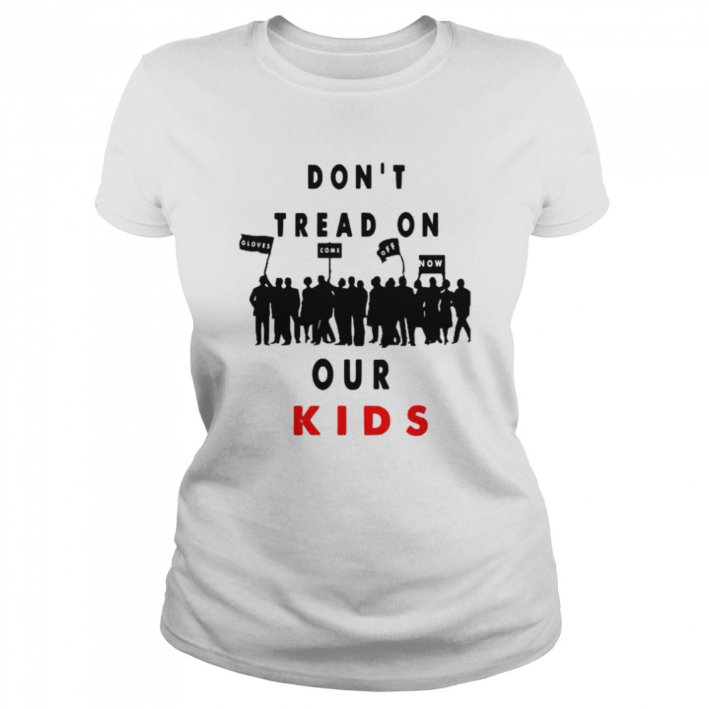 Don’t Tread On Our Kids Official Brittany Aldean Shirt Classic Women'S T-Shirt