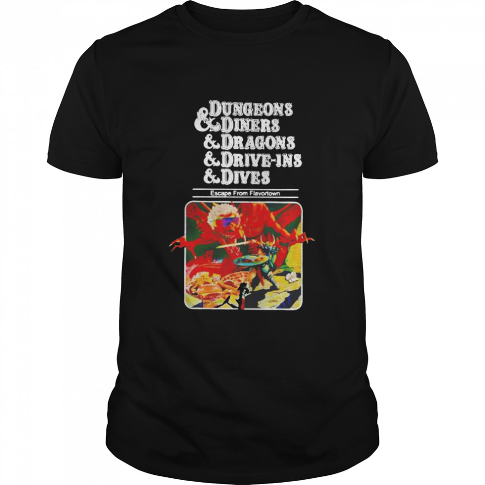 dungeons diners dragons drive-ins dives shirt