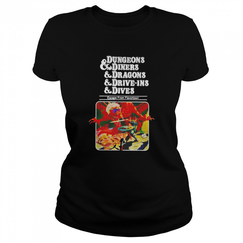 Dungeons Diners Dragons Drive-Ins Dives Shirt Classic Women'S T-Shirt