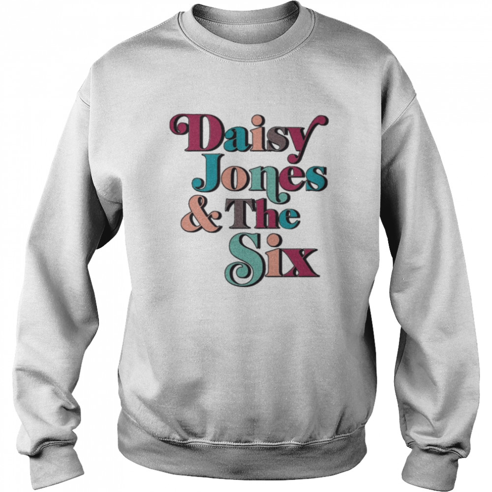Daisy Jones And The Six Colour Retro Band Logo Shirt Unisex Sweatshirt