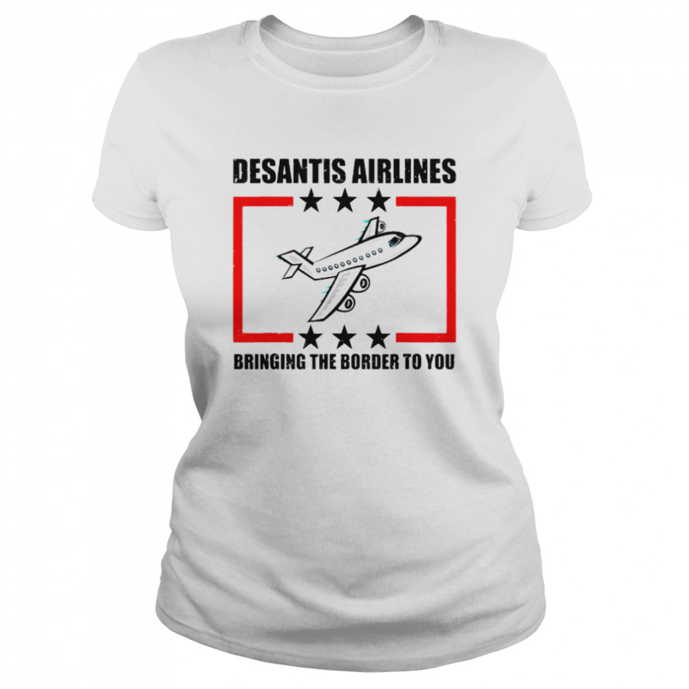 Desantis Airlines Political Meme Desantis Tee Classic Womens T Shirt