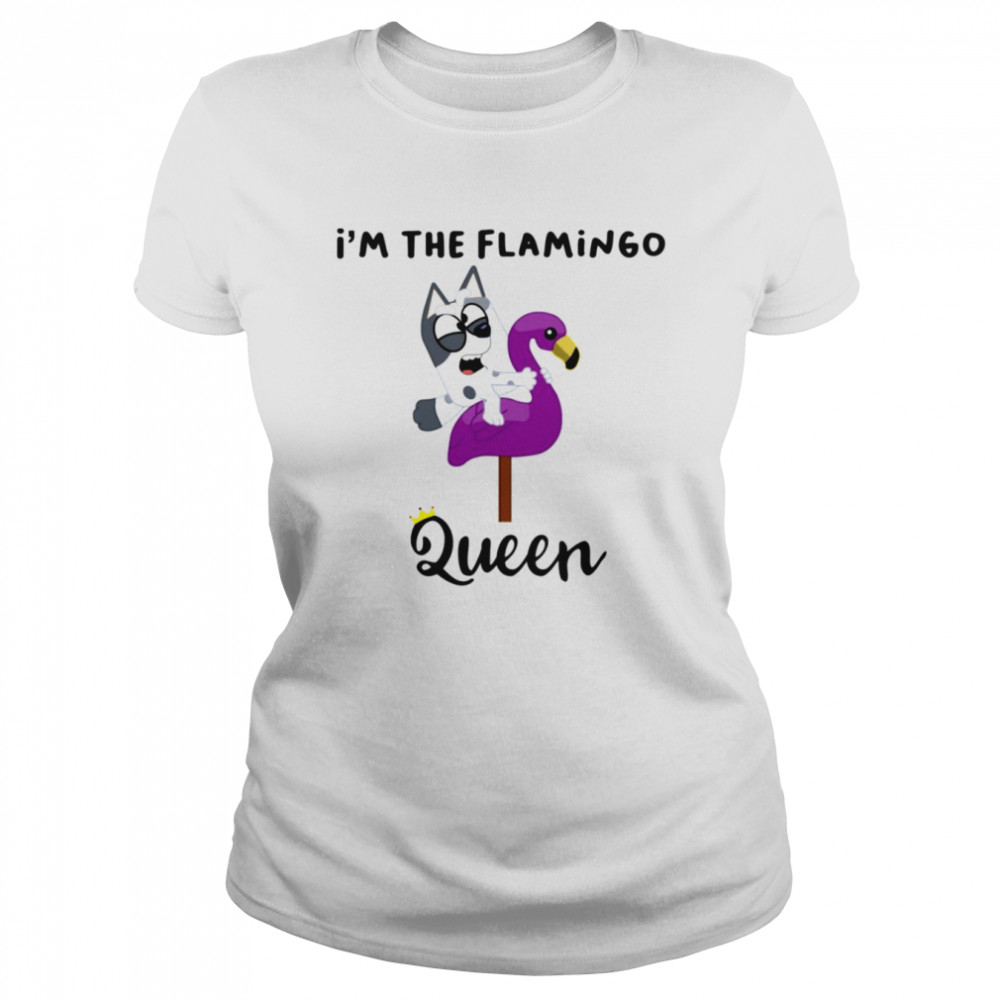Muffin Im The Flamingo Queen Shirt Classic Womens T Shirt