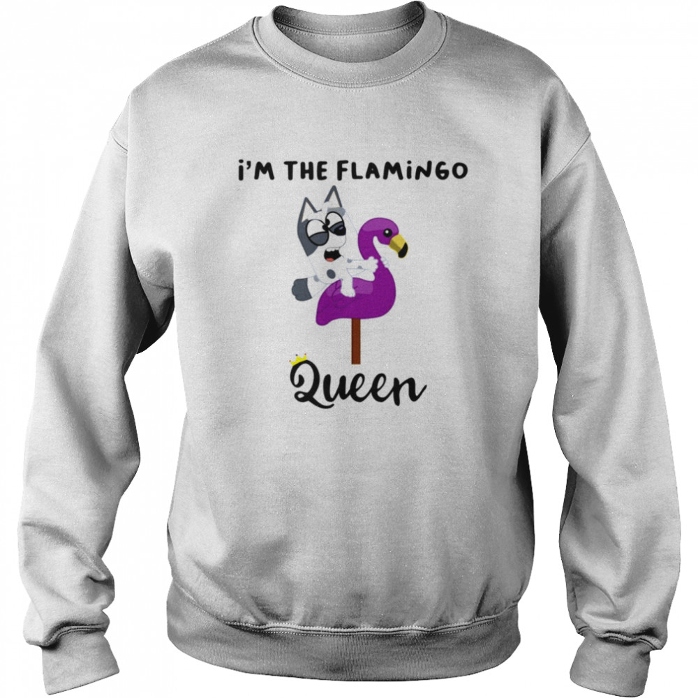 Muffin Im The Flamingo Queen Shirt Unisex Sweatshirt