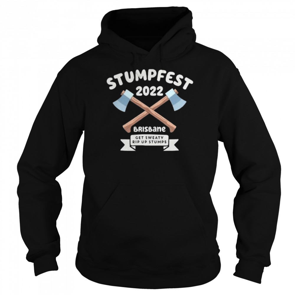 Stumpfest 2022 Brisbane Get Sweaty Rip Up Stumps Shirt Unisex Hoodie