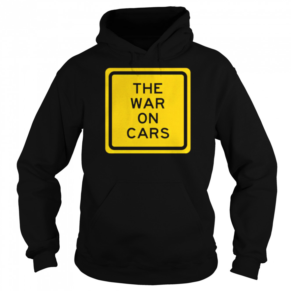 The War On Cars  Unisex Hoodie