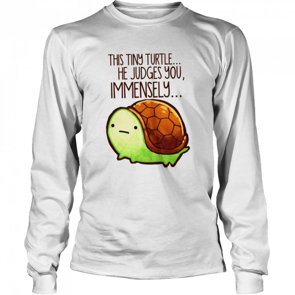 This Turtle He Judges You Reptile Shirt Long Sleeved T Shirt