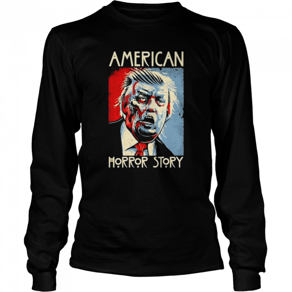 Trump American Horror Story Funny Trump Halloween T-S Long Sleeved T-Shirt