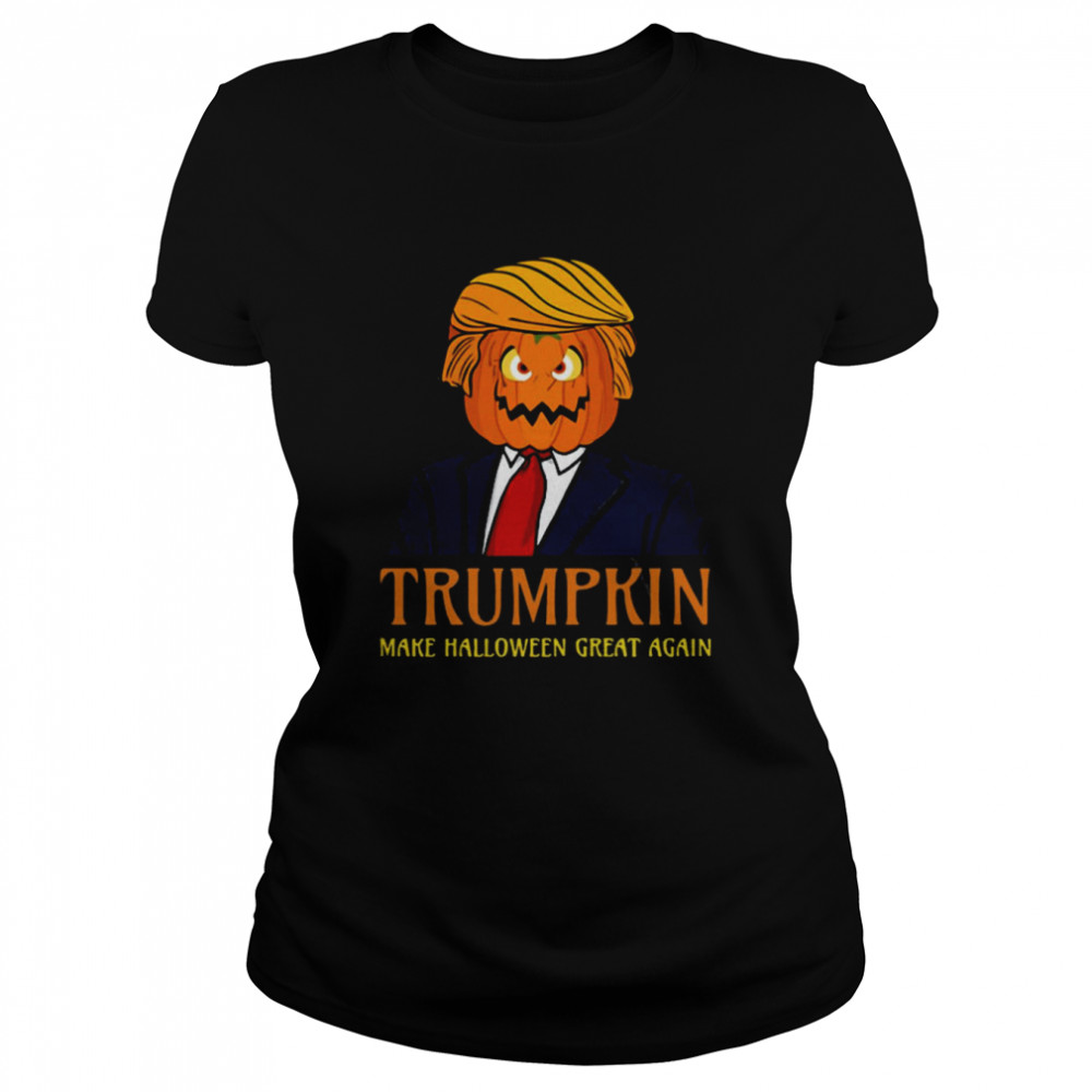 Trumpkin Make Halloween Great Again Scary Halloween Trumpkin T- Classic Women'S T-Shirt