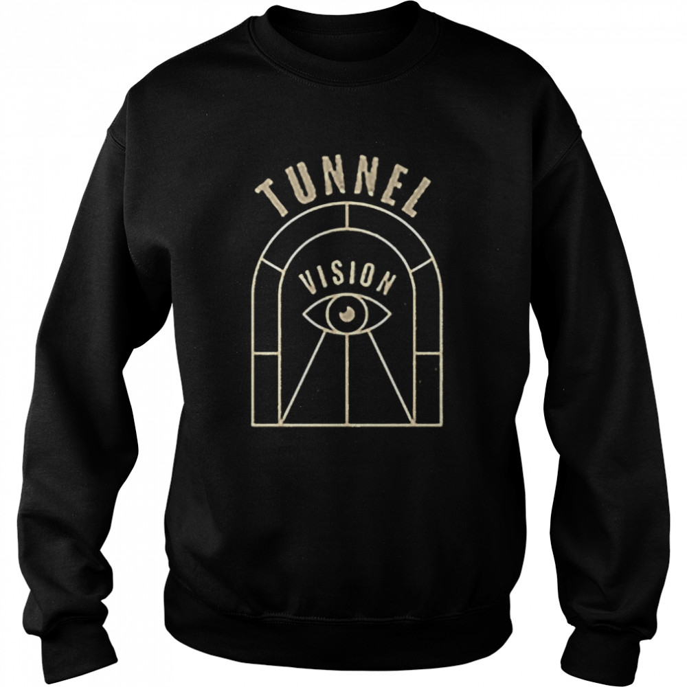 All Seing Being Prime Tunnel Vision Shirt Unisex Sweatshirt