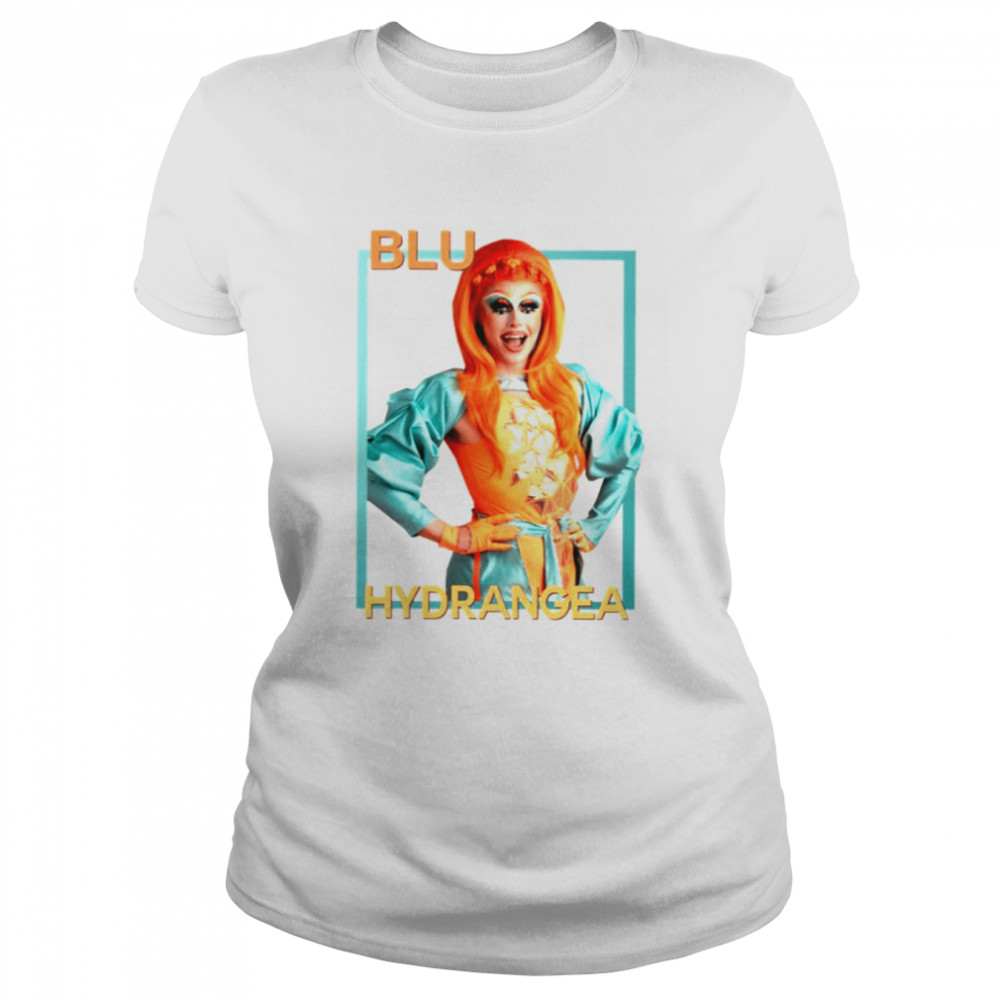 Blu Hydrangea Rupaul’s Drag Race Shirt Classic Women'S T-Shirt