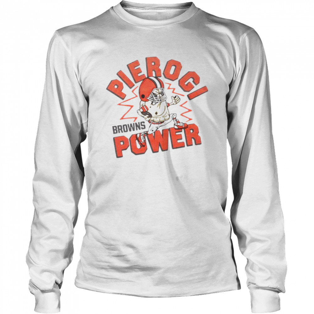 Cleveland Browns Pierogi Power T Shirt Long Sleeved T Shirt