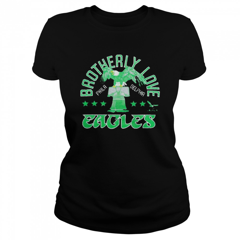 Eagles Brotherly Love Shirt Classic Womens T Shirt